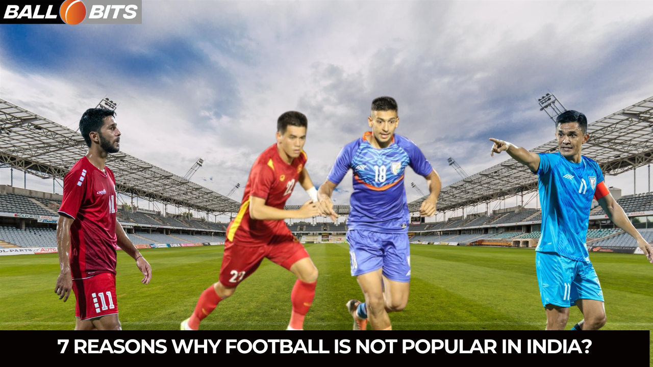 Why football is not popular in India?