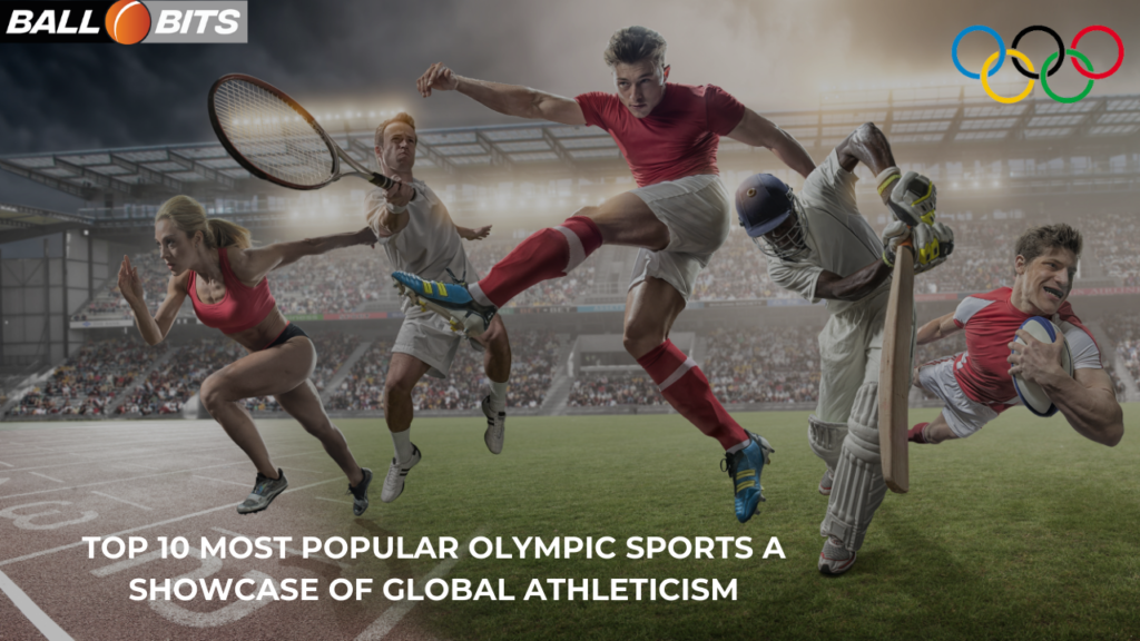 Top 10 Most Popular Olympic Sports | BallBits