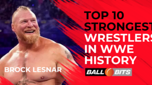 strongest wrestlers in wwe history