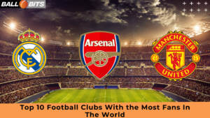 Football Clubs With the Most Fans In The World