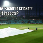 Dew Factor in Cricket