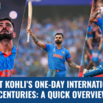 Virat Kohli's One-Day International Centuries: A Quick Overview
