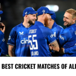best cricket matches of all time