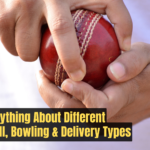 Know Everything About Different Cricket Ball, Bowling & Delivery Types