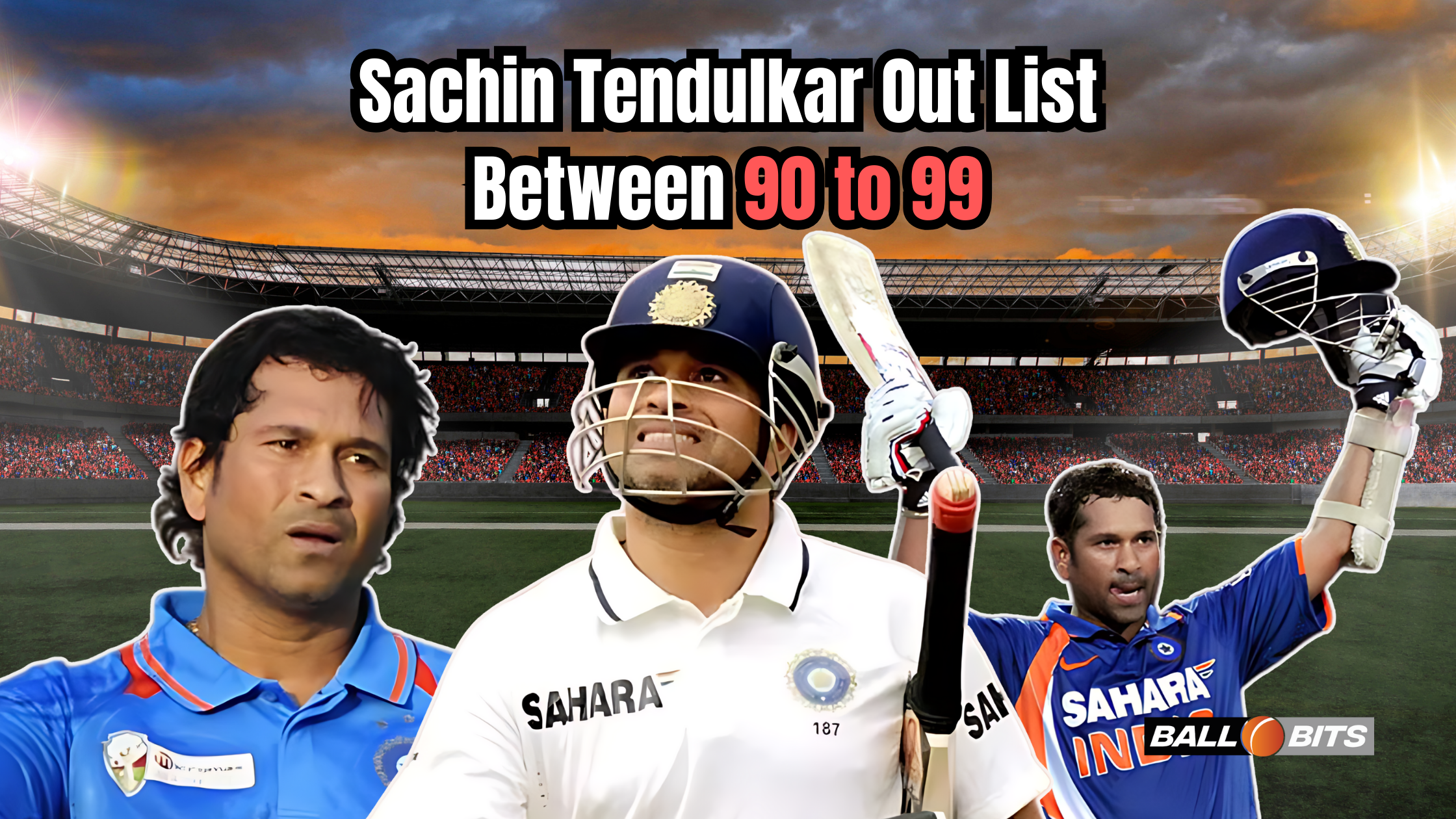 Sachin Tendulkar Scores Between 90 and 99